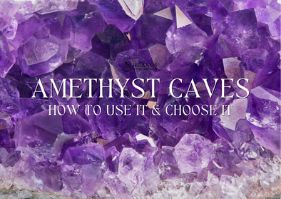 How To Use And Choose An Amethyst Cave
